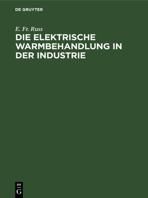 cover image of Die elektrische Warmbehandlung in der Industrie